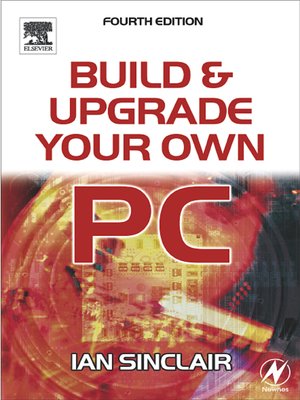 cover image of Build And Upgrade Your Own PC